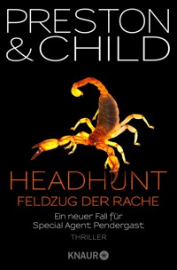 Headhunt - Feldzug der Rache - Douglas Preston - E-Book