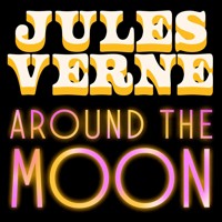 Around the Moon - Jules Verne. - Hörbuch