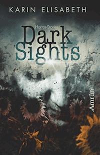 Dark Sights - Karin Elisabeth - E-Book