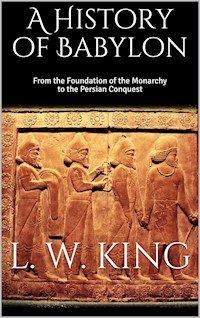 A History of Babylon - L. W. King - E-Book