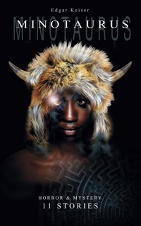 Minotaurus - Edgar Keiser - E-Book