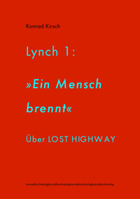 Lynch 1: »Ein Mensch brennt« - Konrad Kirsch - kostenlos E-Book