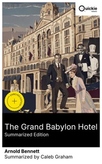 The Grand Babylon Hotel (Summarized Edition) - Arnold Bennett - E-Book