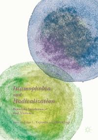 Islamophobia and Radicalization -  - E-Book