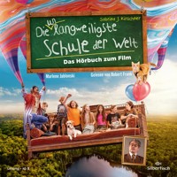 Die unlangweiligste Schule der Welt 1: Das Hörbuch zum Film - Sabrina J. Kirschner - Hörbuch
