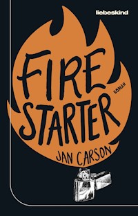 Firestarter - Jan Carson - E-Book