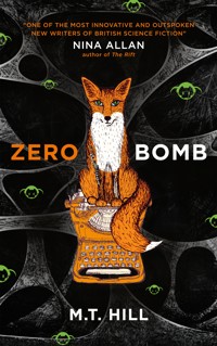 Zero Bomb - M. T. Hill - E-Book