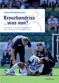Kreuzbandriss ...was nun? - Christian Marquardt - E-Book