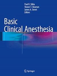 Basic Clinical Anesthesia -  - E-Book