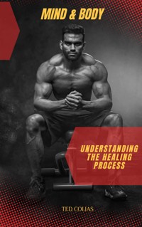 Body &amp; Mind - Ted Colias - E-Book
