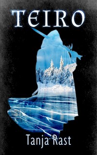 Teiro - Tanja Rast - E-Book