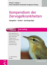 Kompendium der Ziervogelkrankheiten -  - E-Book