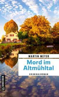 Mord im Altmühltal - Martin Meyer - E-Book