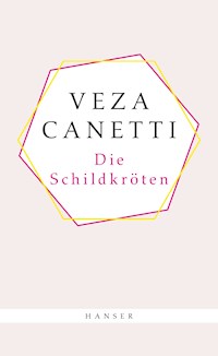 Die Schildkröten - Veza Canetti - E-Book