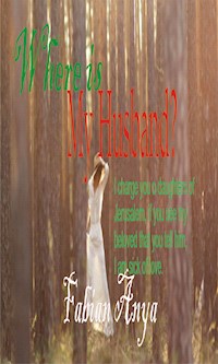 Where is My Husband? - Fabian Anya - E-Book