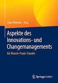 Aspekte des Innovations- und Changemanagements -  - E-Book