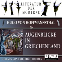 Augenblicke in Griechenland - Hugo von Hofmannsthal - Hörbuch