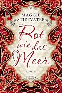 Rot wie das Meer - Maggie Stiefvater - E-Book + Hörbuch