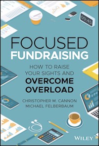 Focused Fundraising - Christopher M. Cannon - E-Book