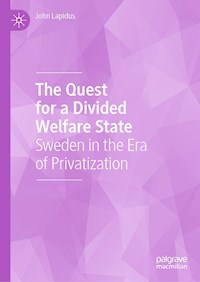 The Quest for a Divided Welfare State - John Lapidus - E-Book