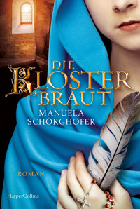 Die Klosterbraut - Manuela Schörghofer - E-Book