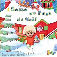Sosso au pays de Noël - Jozye Maillard - E-Book