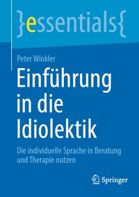 Einführung in die Idiolektik - Peter Winkler - E-Book