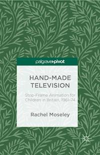 Hand-Made Television - R. Moseley - E-Book