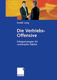 Die Vertriebs-Offensive - Dr. Ewald Lang - E-Book