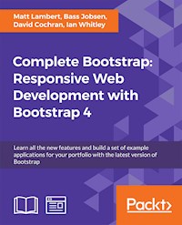 Complete Bootstrap: Responsive Web Development with Bootstrap 4 - Matt Lambert - E-Book