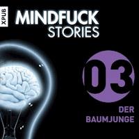 Mindfuck Stories - Folge 3 - Christian Hardinghaus - Hörbuch