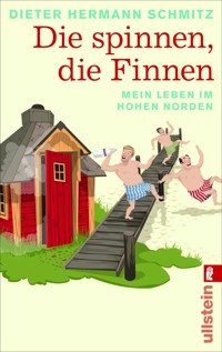 Die spinnen, die Finnen - Dieter Hermann Schmitz - E-Book