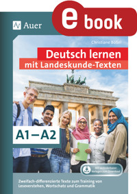 Deutsch lernen mit Landeskunde - Texten A1 - A2 - Christiane Bößel - E-Book