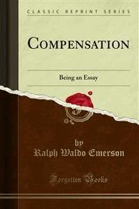 Compensation - Ralph Waldo Emerson - E-Book