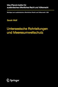 Unterseeische Rohrleitungen und Meeresumweltschutz - Sarah Wolf - E-Book