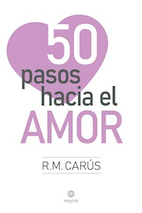 50 pasos hacia el amor - R. M. Carús - E-Book