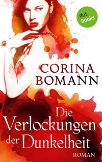 Die Verlockungen der Dunkelheit - Ein Romantic-Mystery-Roman: Band 7 - Corina Bomann - E-Book