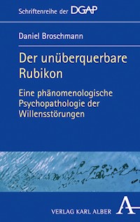 Der unüberquerbare Rubikon - Daniel Broschmann - E-Book