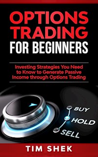 Options Trading for Beginners - Tim Shek - kostenlos E-Book