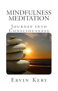 Mindfulness Meditation - Ervin Kery - E-Book