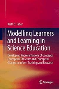 Modelling Learners and Learning in Science Education - Keith S. Taber - E-Book