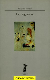 La imaginación - Maurizio Ferraris - E-Book