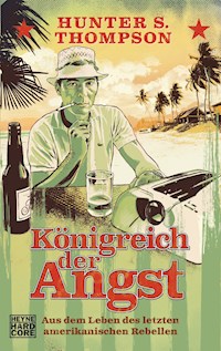Königreich der Angst - Hunter S. Thompson - E-Book