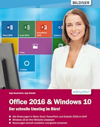 Office 2016 und Windows 10: Der schnelle Umstieg im Büro - Inge Baumeister - E-Book