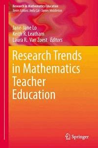 Research Trends in Mathematics Teacher Education -  - E-Book