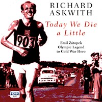Today We Die a Little - Richard Askwith - Hörbuch