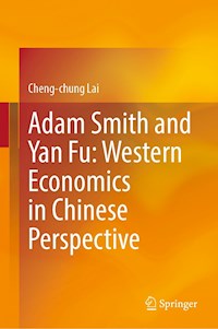 Adam Smith and Yan Fu: Western Economics in Chinese Perspective - Cheng-chung Lai - E-Book