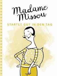 Madame Missou startet gut in den Tag - Madame Missou - E-Book