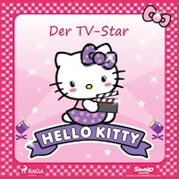 Hello Kitty - Der TV-Star - Sanrio - Hörbuch