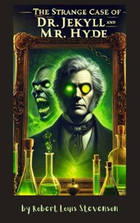 The Strange Case of Dr Jekyll and Mr Hyde - Robert Louis Stevenson - E-Book + Hörbuch